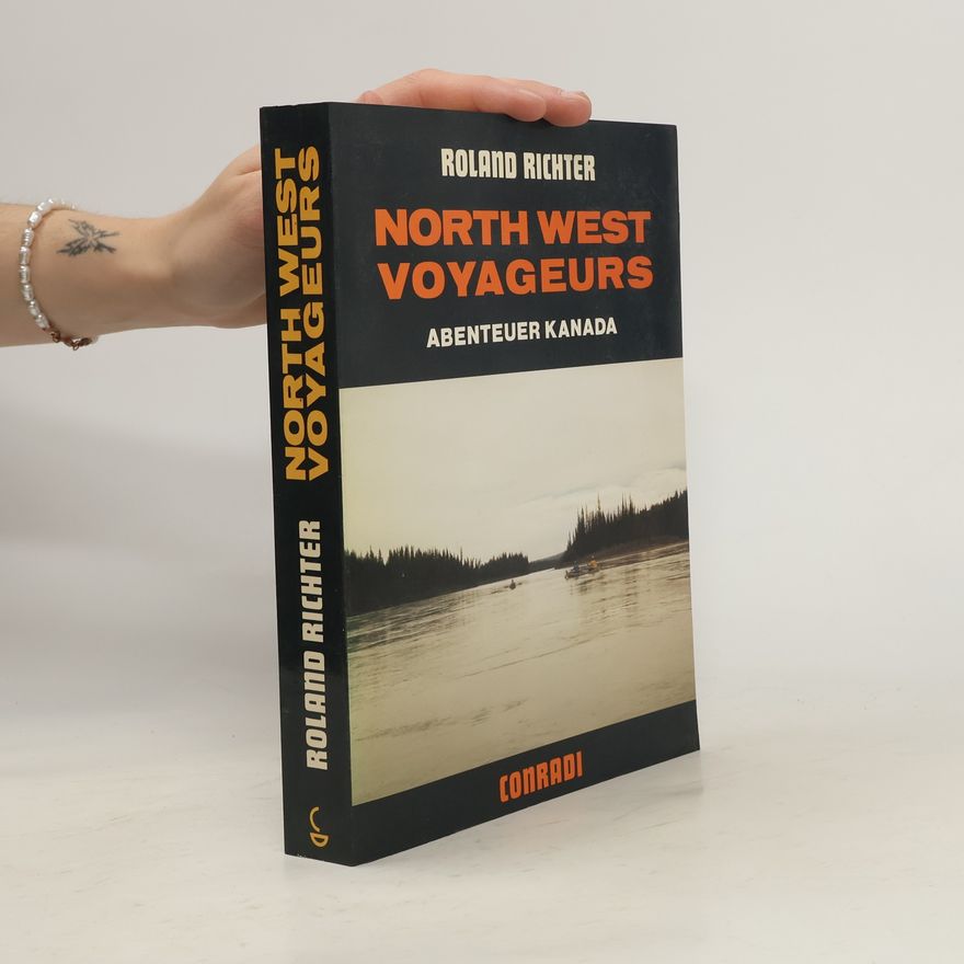 Roland Richter North west voyageurs