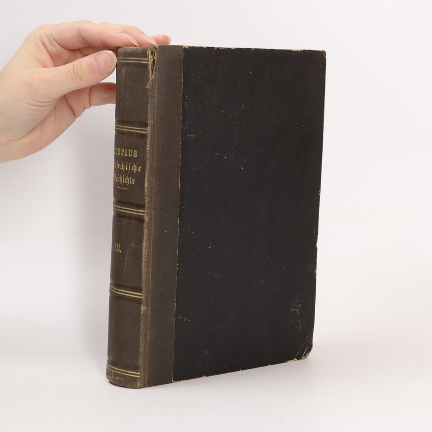 Ernst Curtius Griechische Geschichte. Dritter Band