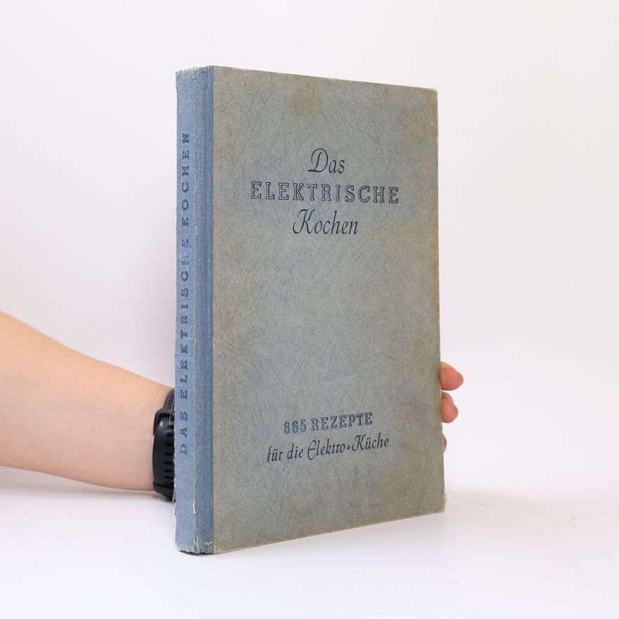 Autorenkollektiv Das Elektrische Kochen