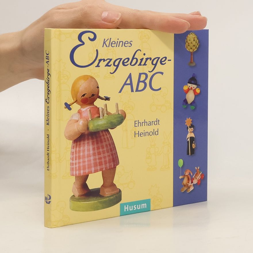 Ehrhardt Heinold Kleines Erzgebirge-ABC