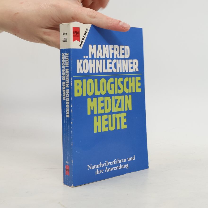 Manfred Köhnlechner Biologische Medizin heute