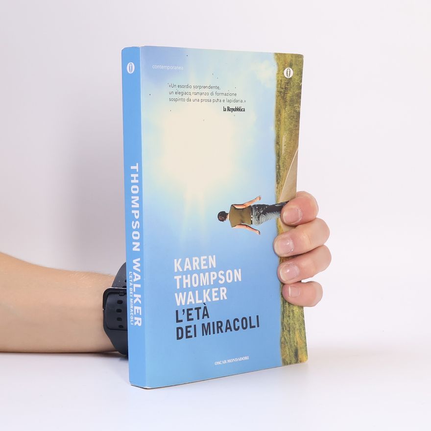 Karen Thompson Walker L'età dei miracoli