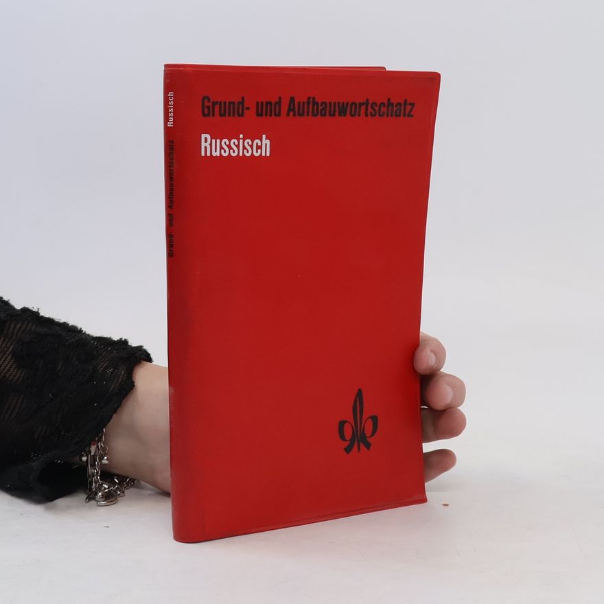 Autorenkollektiv Grund- und Aufbauwortschatz Russisch.
