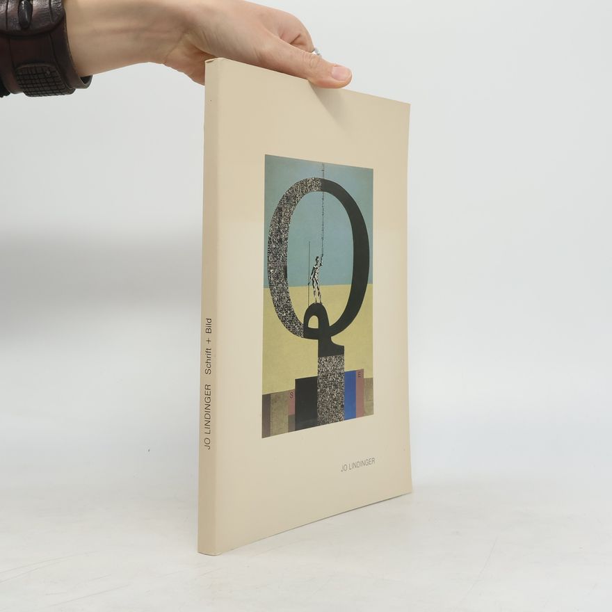 Jo Lindinger Jo Lindinger. Schrift + Bild