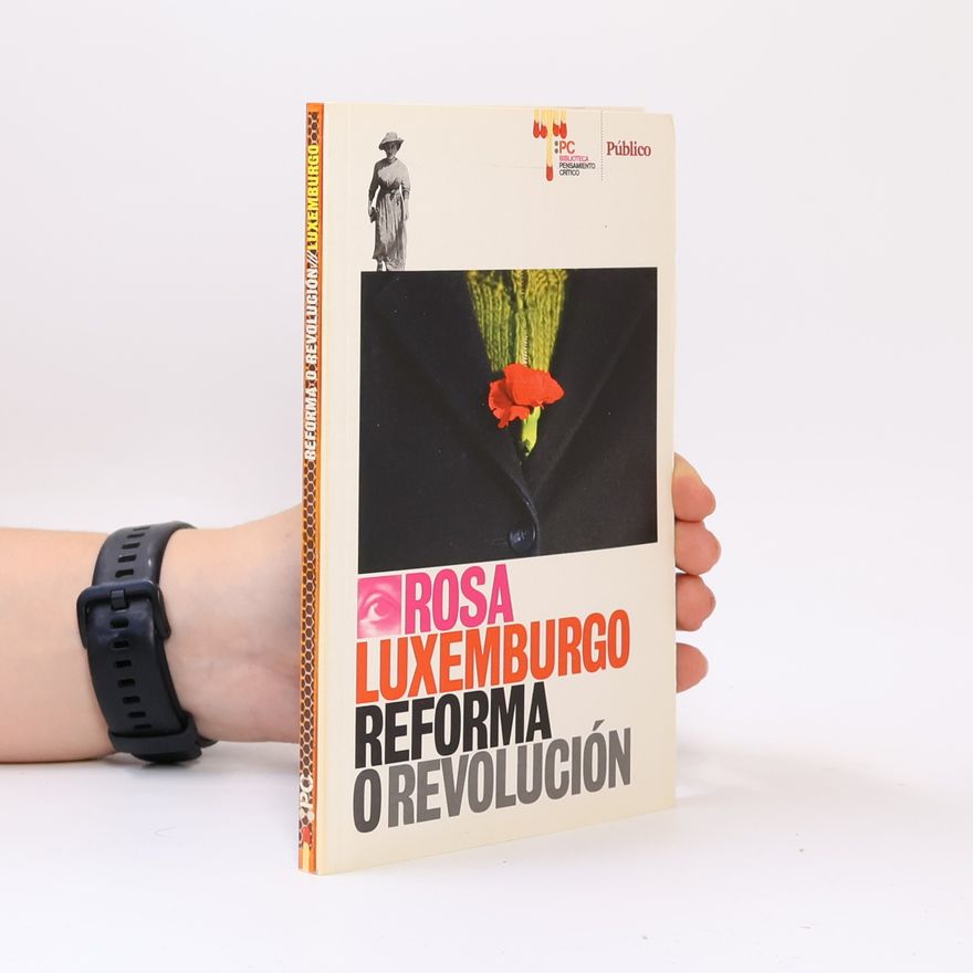 Rosa Luxemburgová Reforma o revolución