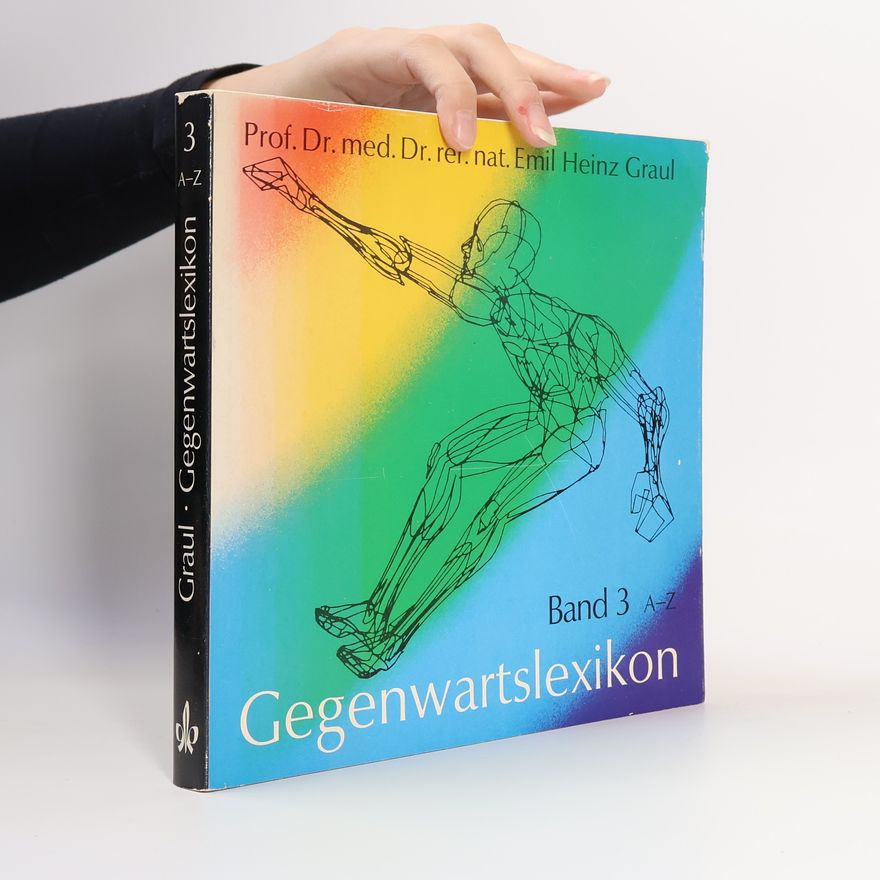 Emil H. Graul Gegenwartslexikon 3. A-Z