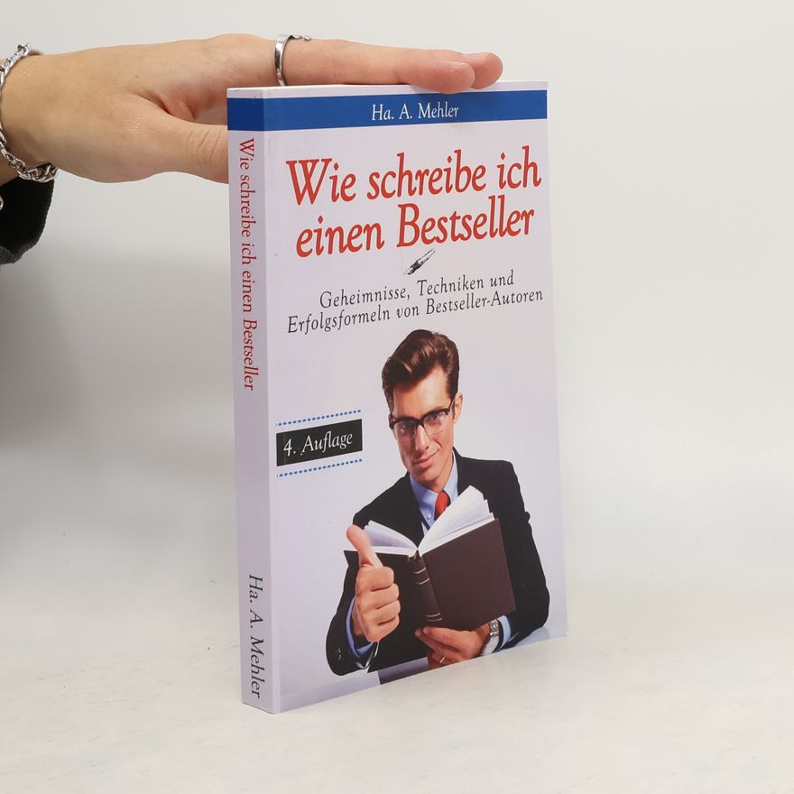 Ha. A. Mehler Wie schreibe ich einen Bestseller