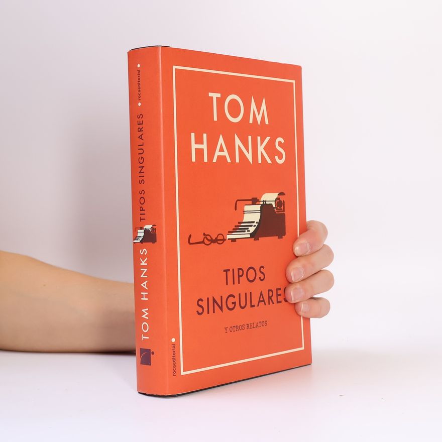 Tom Hanks Tipos singulares