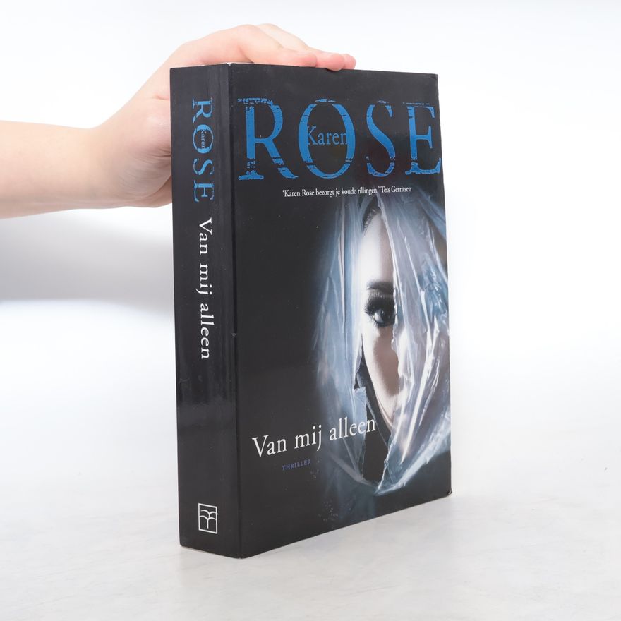 Karen Rose Van mij alleen