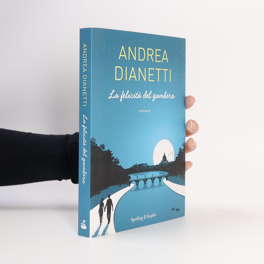 Andrea Dianetti La felicità del gambero