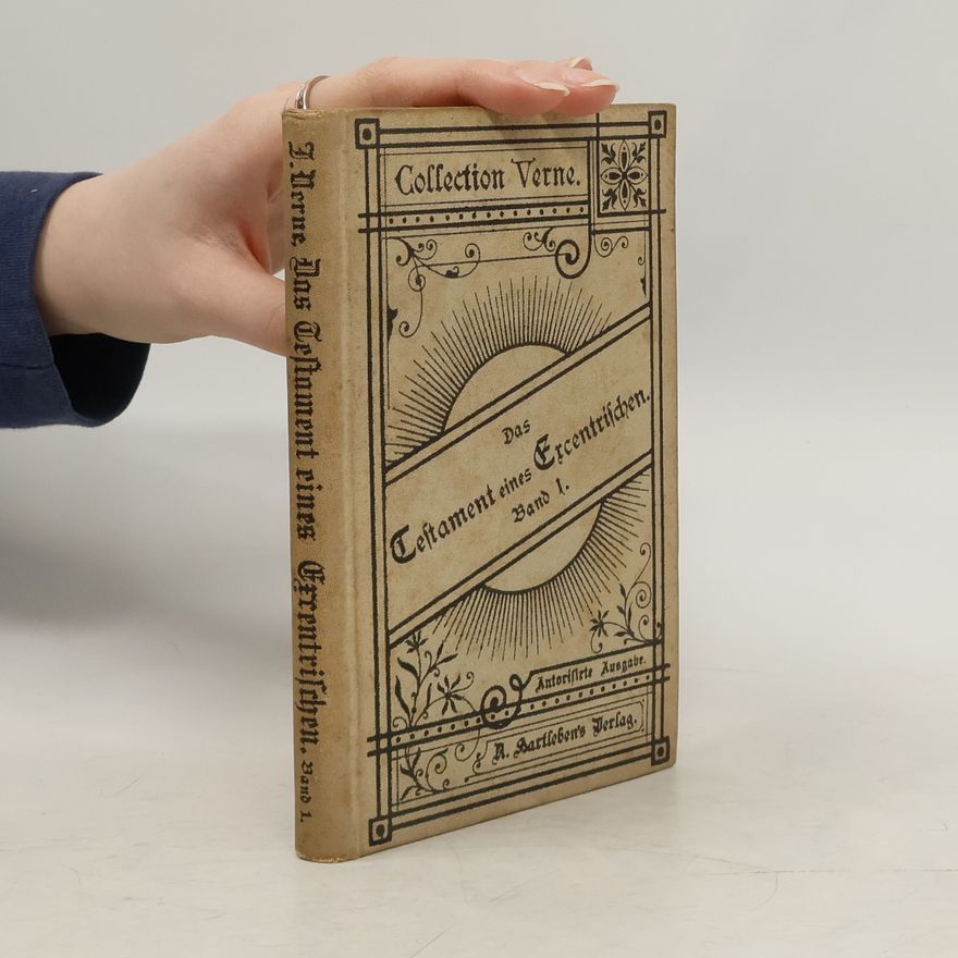 Jules Verne Das Testament eines Excentrischen. Erster Band