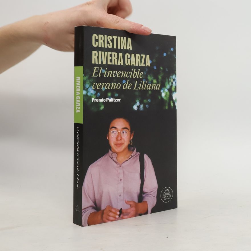 Cristina Rivera Garza El invencible verano de Liliana
