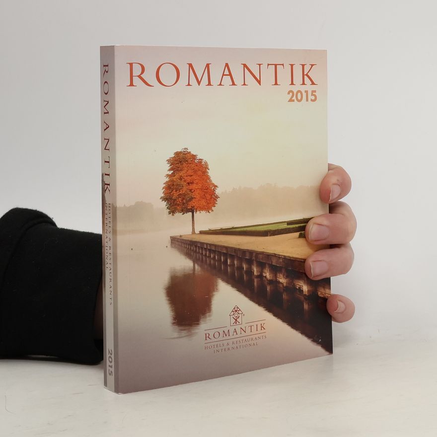 Autorenkollektiv Romantik 2015. Hotels & Restaurants International