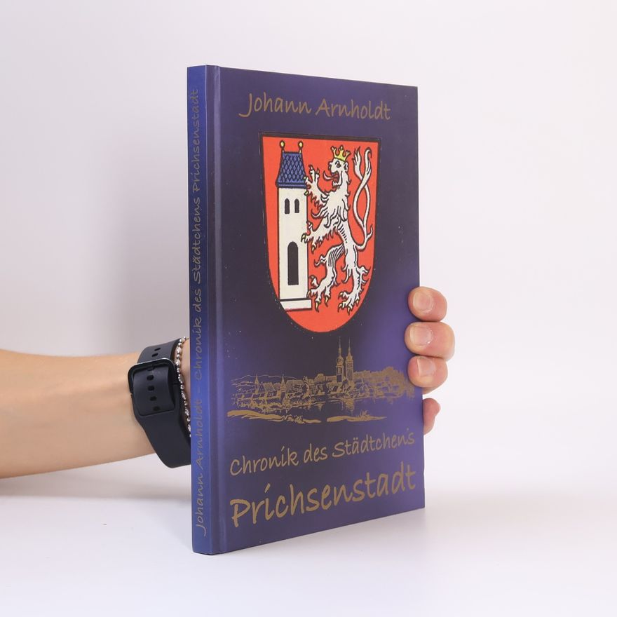 Johann Arnholdt Chronik des Städtchens Prichsenstadt