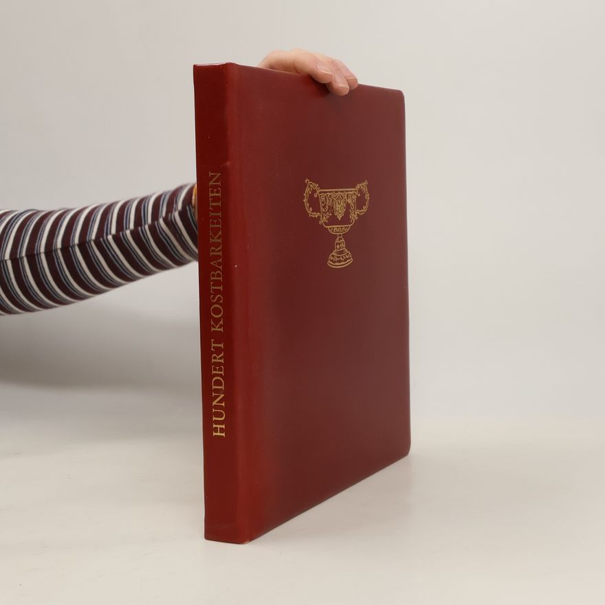 Autorenkollektiv Hundert Kostbarkeiten