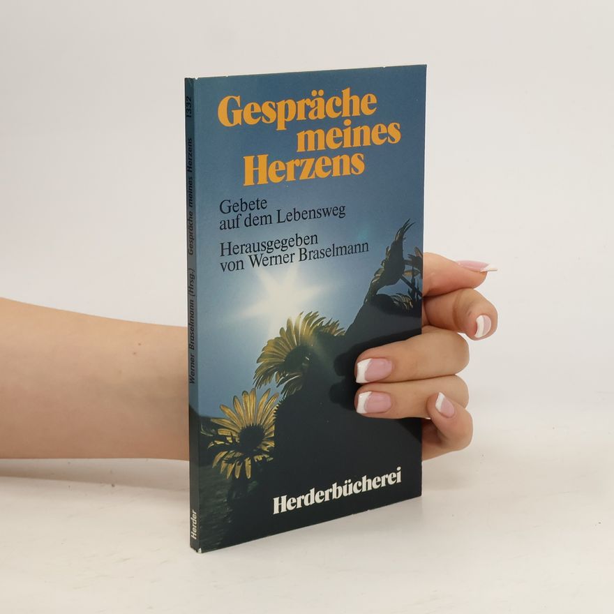 Werner Braselmann Gespräche meines Herzens