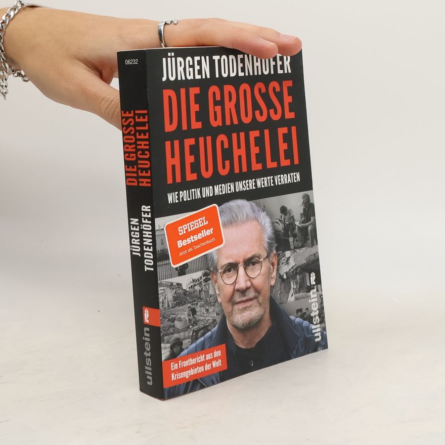 Jürgen Todenhöfer Die große Heuchelei