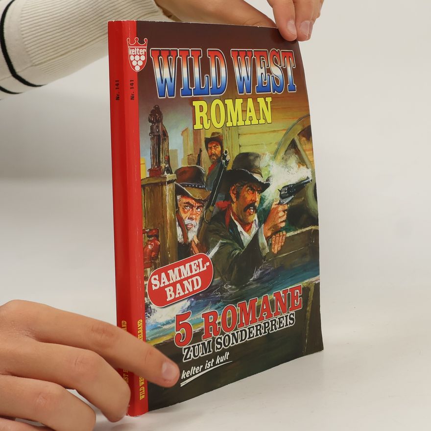 Autorenkollektiv Wild West Roman Sammelband Nr. 141