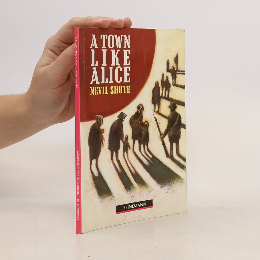 Nevil Shute A Town Like Alice