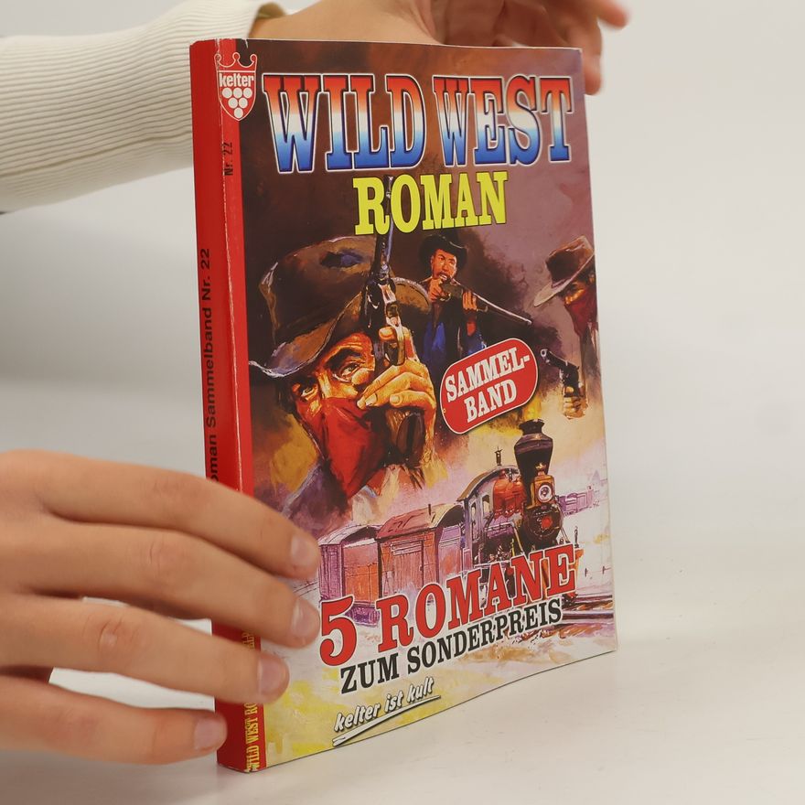 Autorenkollektiv Wild West Roman Sammelband Nr. 22