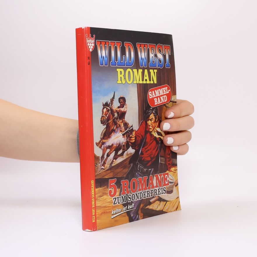 Autorenkollektiv Wild West Roman Sammelband Nr. 39