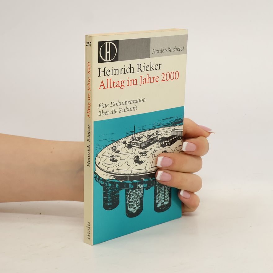 Heinrich Rieker Alltag im Jahre 2000