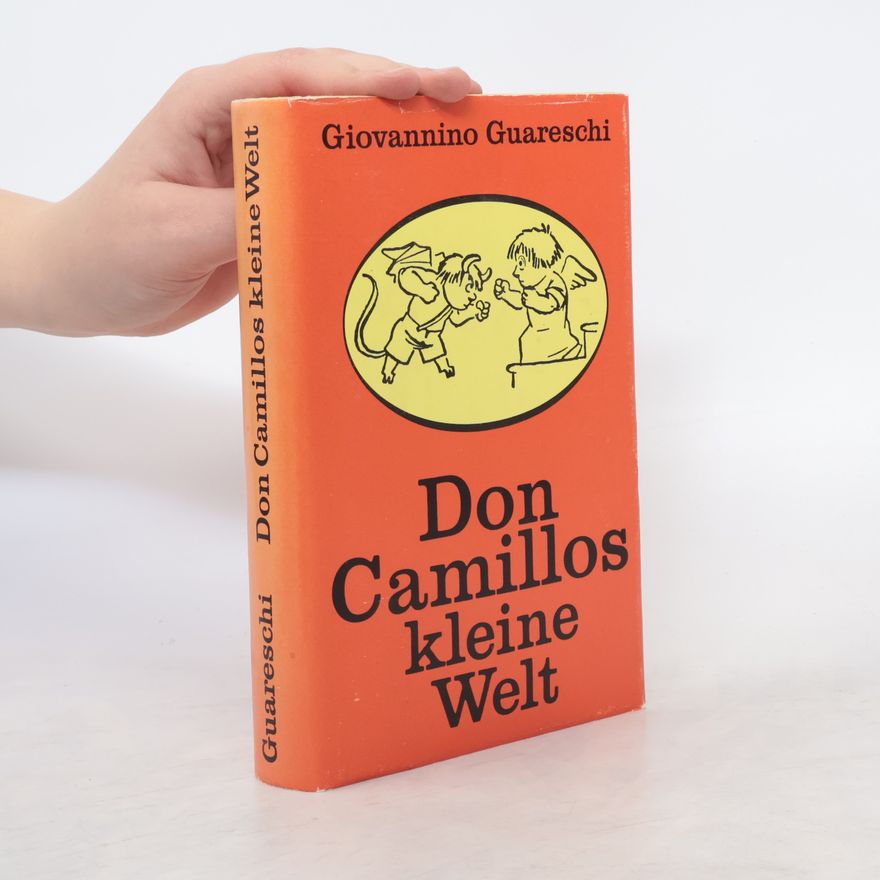 Giovannino Guareschi Don Camillos kleine Welt