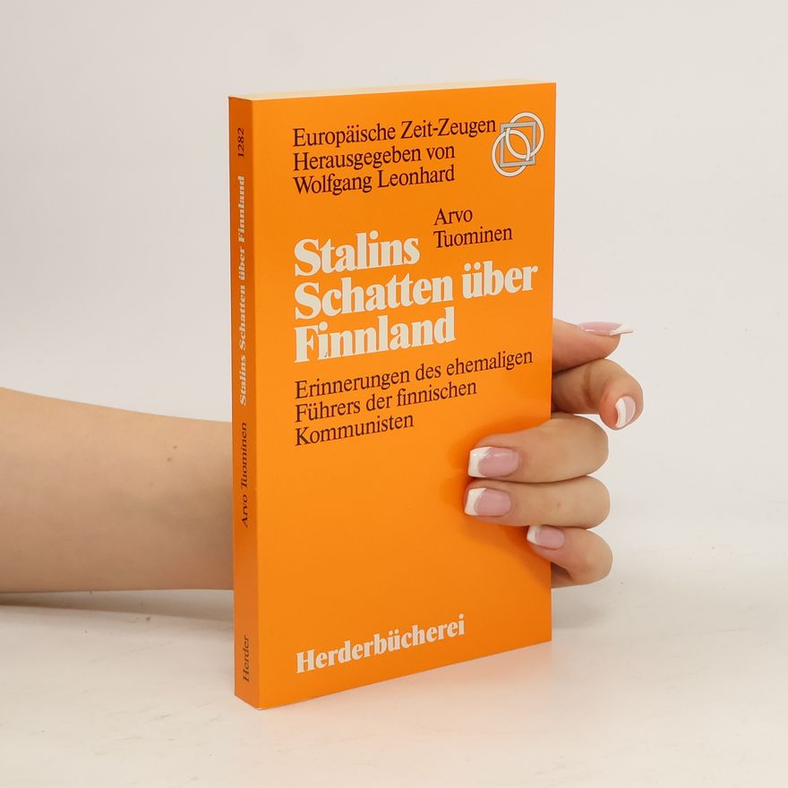 Arvo Tuominen Stalins Schatten über Finnland