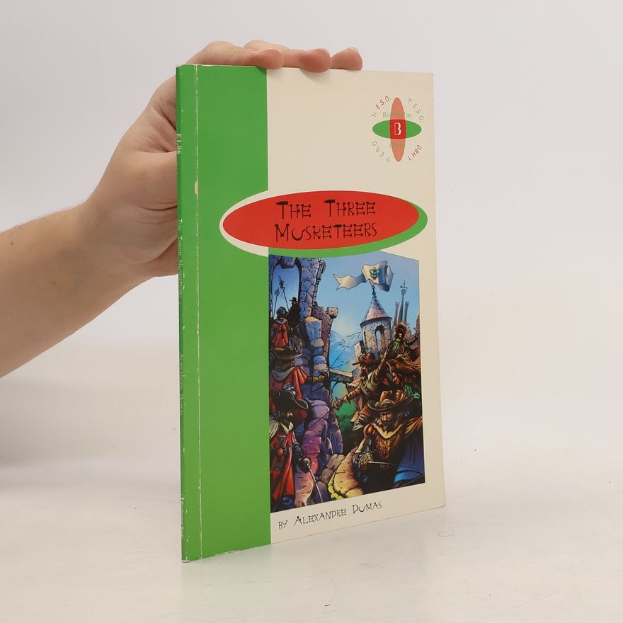 Alexandre Dumas der Ältere The Three Musketeers