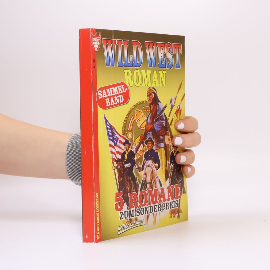 Autorenkollektiv Wildwestroman Sammelband Nr. 33