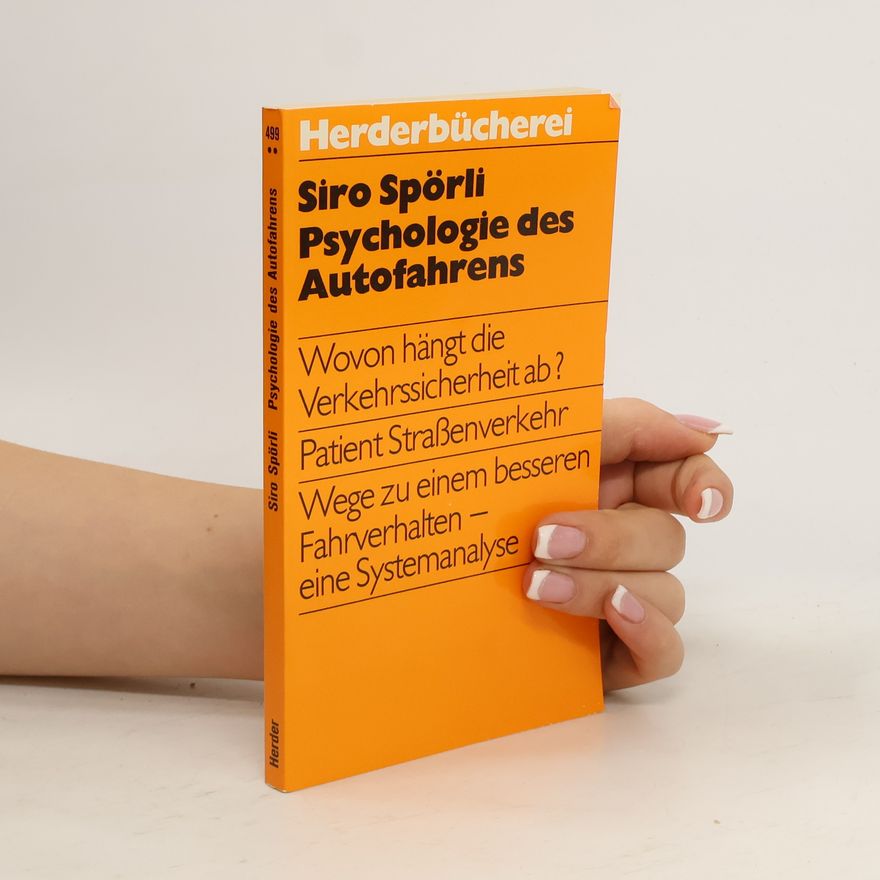 Siro Spörli Psychologie des Autofahrens