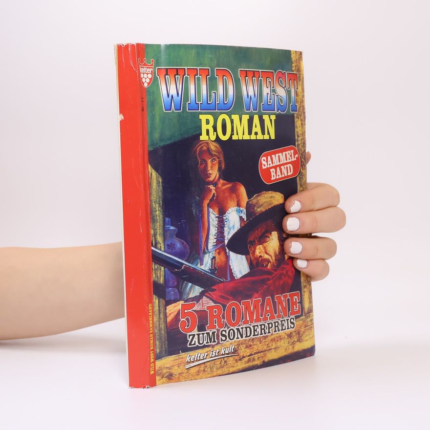 Autorenkollektiv Wildwestroman Sammelband Nr. 7