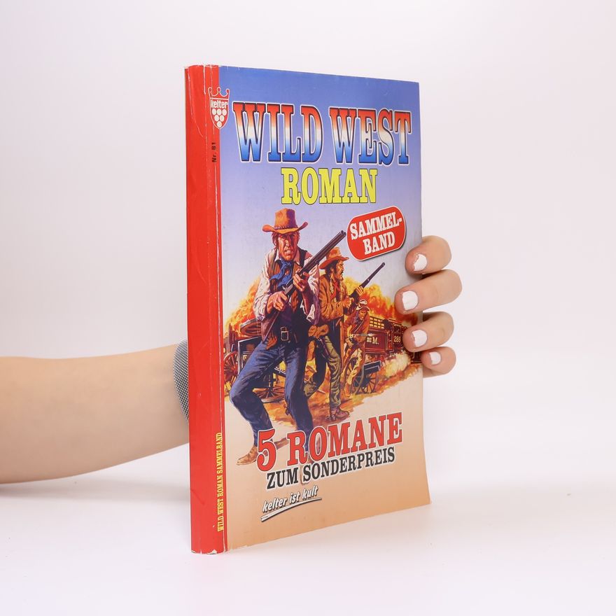 Autorenkollektiv Wildwestroman Sammelband Nr. 81