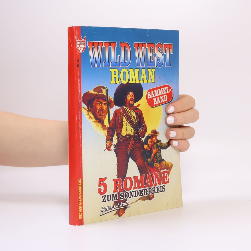 Autorenkollektiv Wild West Roman Sammelband Nr. 82