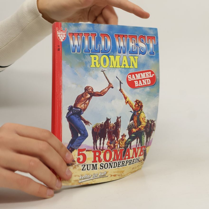 Autorenkollektiv Wildwestroman Sammelband Nr. 4