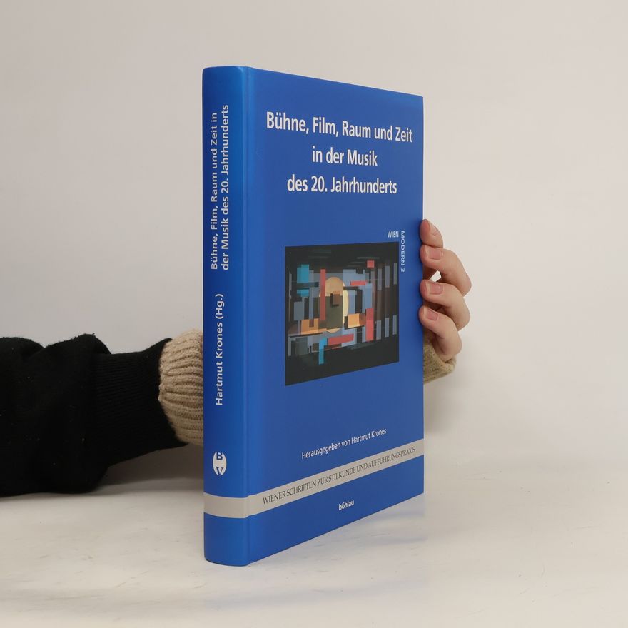 Hartmut Krones Bühne, Film, Raum und Zeit in der Musik des 20. Jahrhunderts