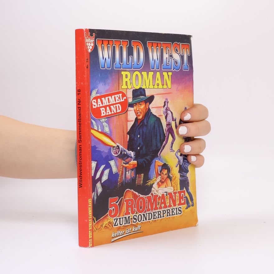 Autorenkollektiv Wildwestroman Sammelband. Nr. 16