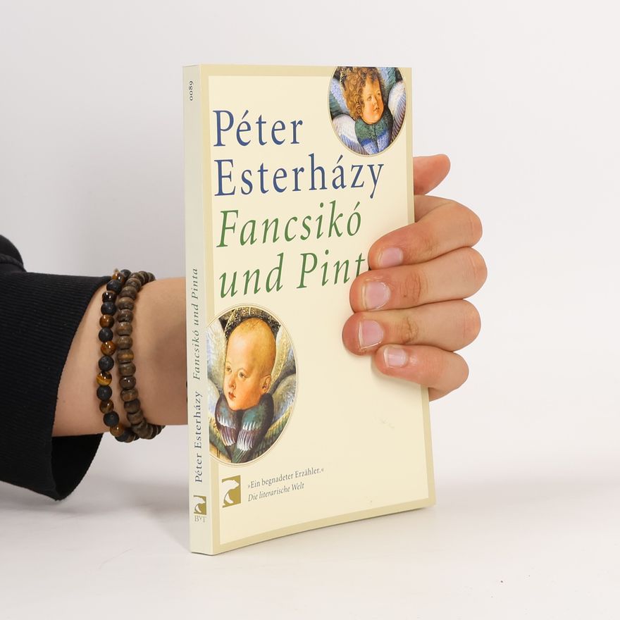 Péter Esterházy Fancsikó und Pinta