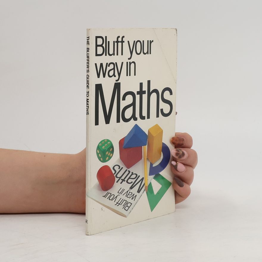 Robert Ainsley The Bluffer's Guide to Maths