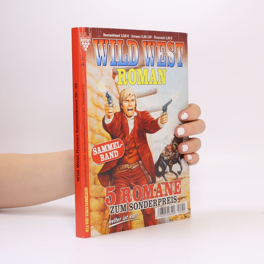 Autorenkollektiv Wild West Roman Sammelband Nr. 32