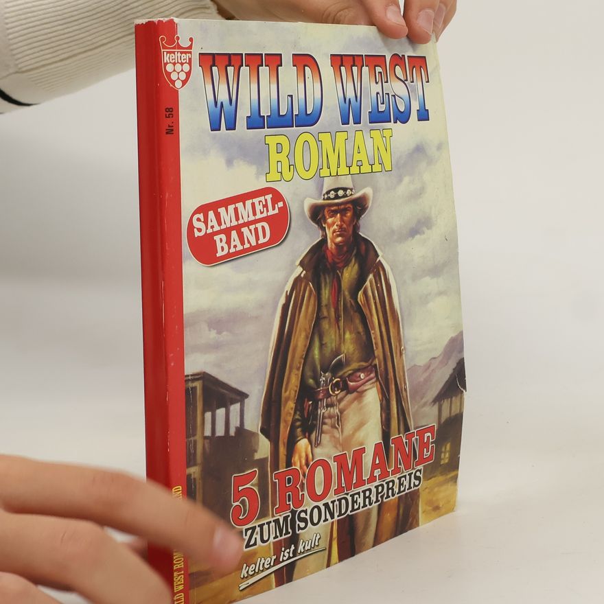 Autorenkollektiv Wild West Roman Sammelband Nr. 58
