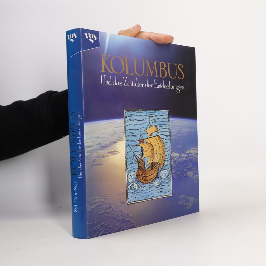 Zvi Dor-Ner Kolumbus und das Zeitalter der Entdeckungen