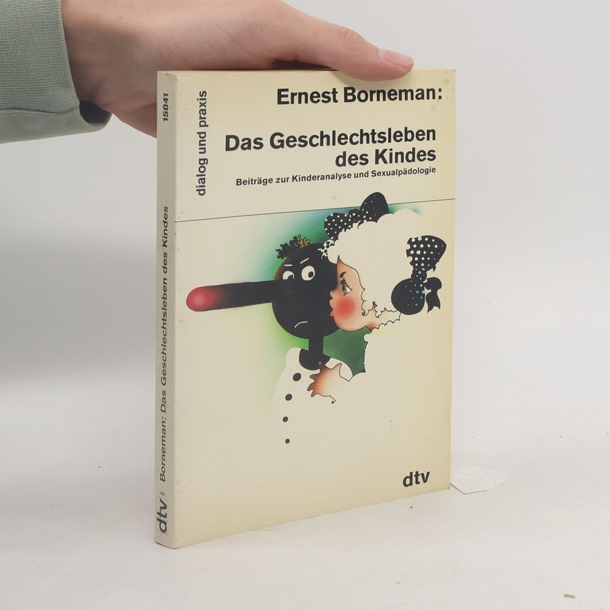 Ernest Bornemann Das Geschlechtsleben des Kindes