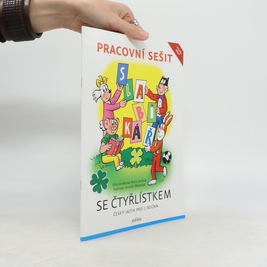Věra Janáková Slabikář se Čtyřlístkem. Pracovní sešit