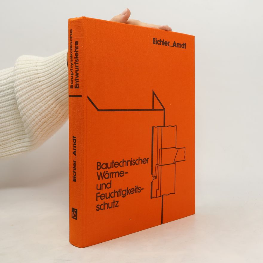 Friedrich Eichler Bauphysikalische Entwurfslehre