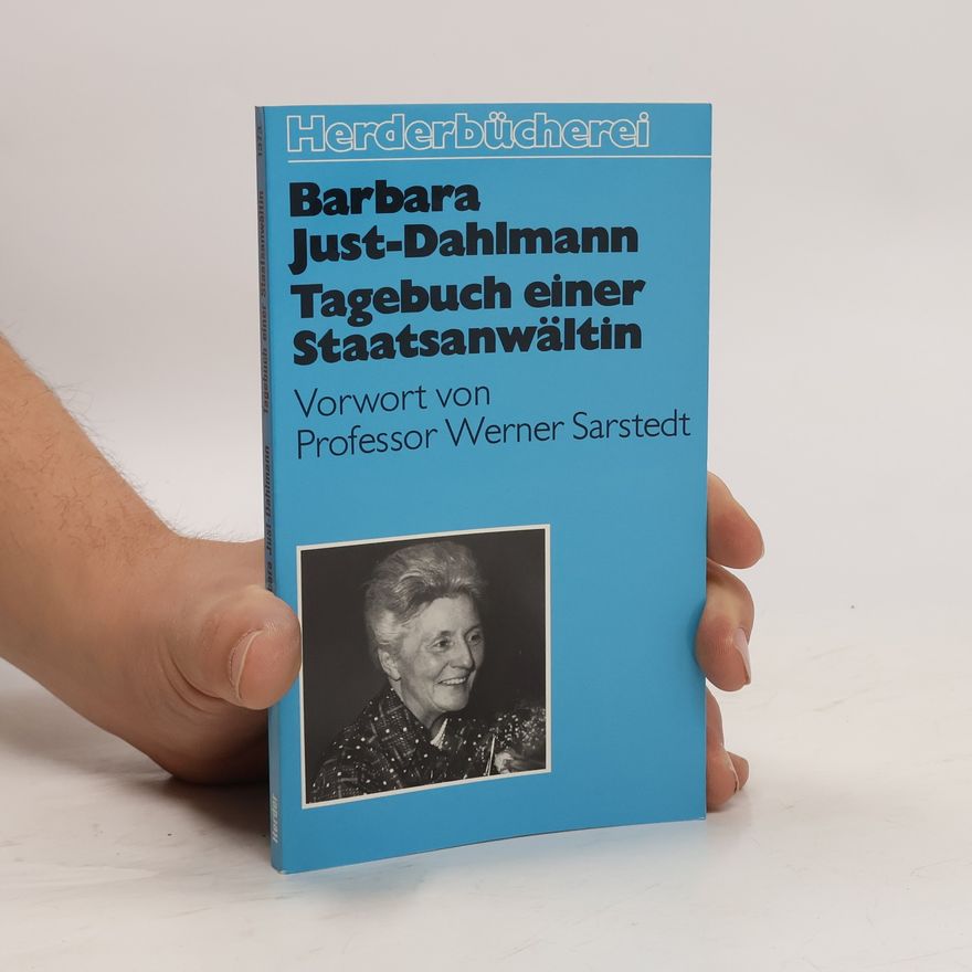 Barbara Just-Dahlmann Tagebuch einer Staatsanwältin