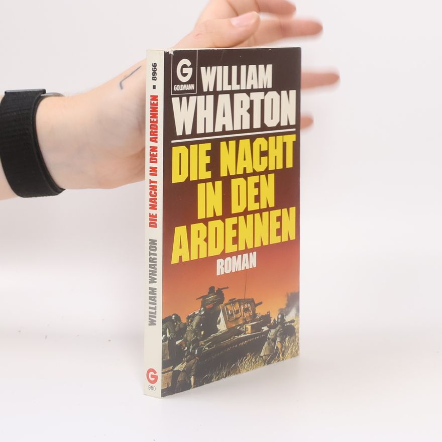 William Wharton Die Nacht in den Ardennen