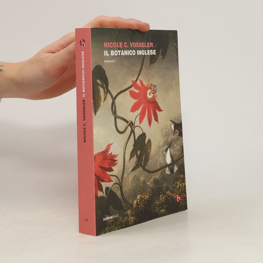 Nicole C. Vosseler Il botanico inglese