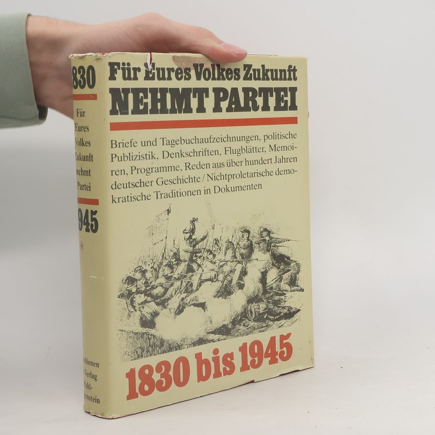 Werner Fritsch Für eures Volkes Zukunft nehmt Partei, 1830 bis 1945