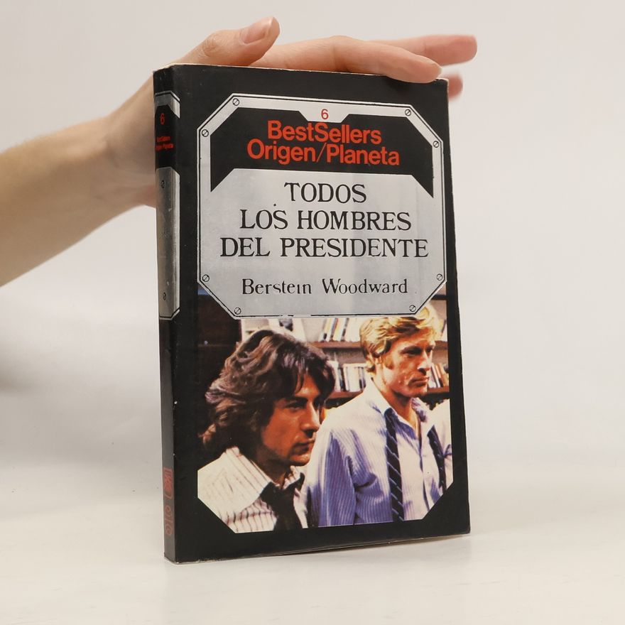 Carl Bernstein Todos los hombres del presidente